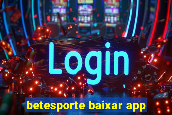 betesporte baixar app